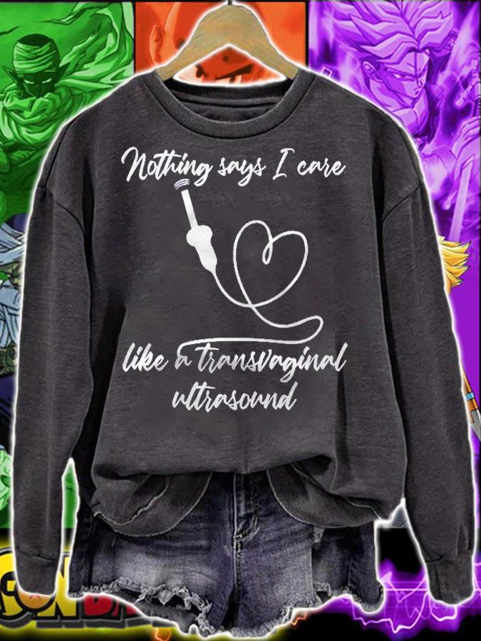 Funny Sonographer I Care & Give Transvaginal Ultrasound Shirt