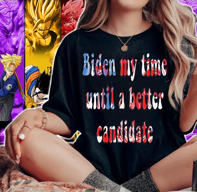 Joe Biden My Time Until A Better Candidate T-Shirt woman shirt