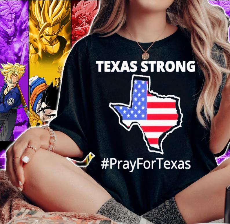 Texas Strong Pray For Texas Us Flag Shirt