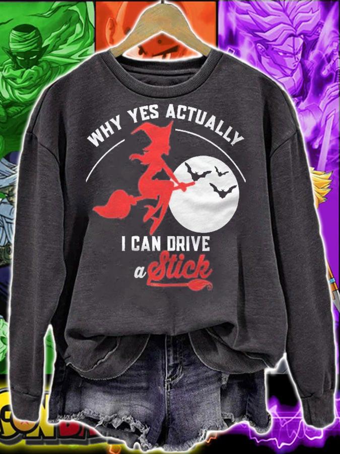 Why Yes I Actually I Can Drive A Stick Pretty Witch Shirt