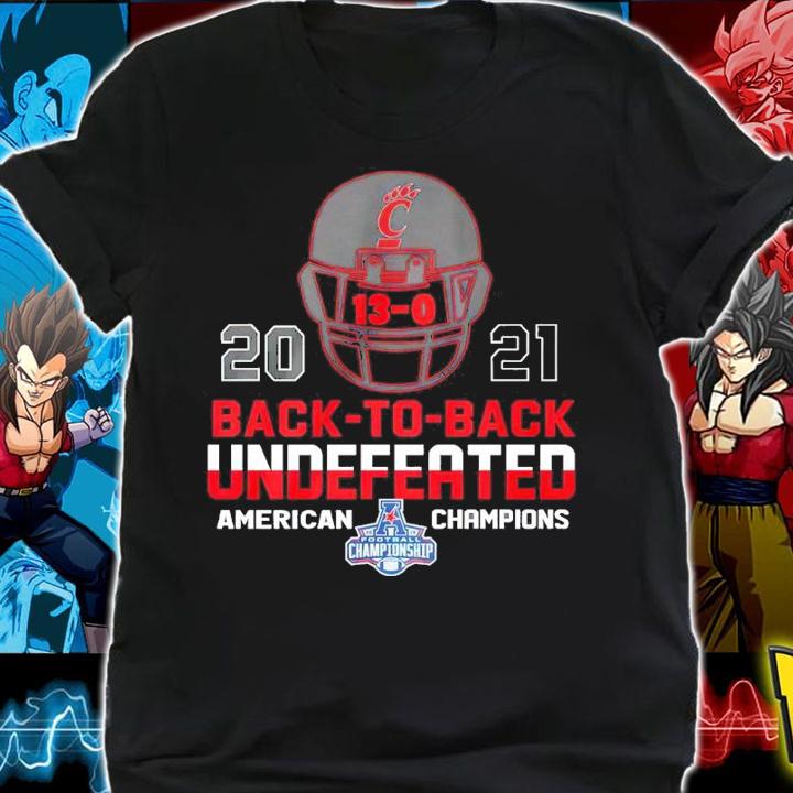 Cincinnati Bearcats 2021 13-0 Back-to-back Undefeated American Champions Shirt shirt