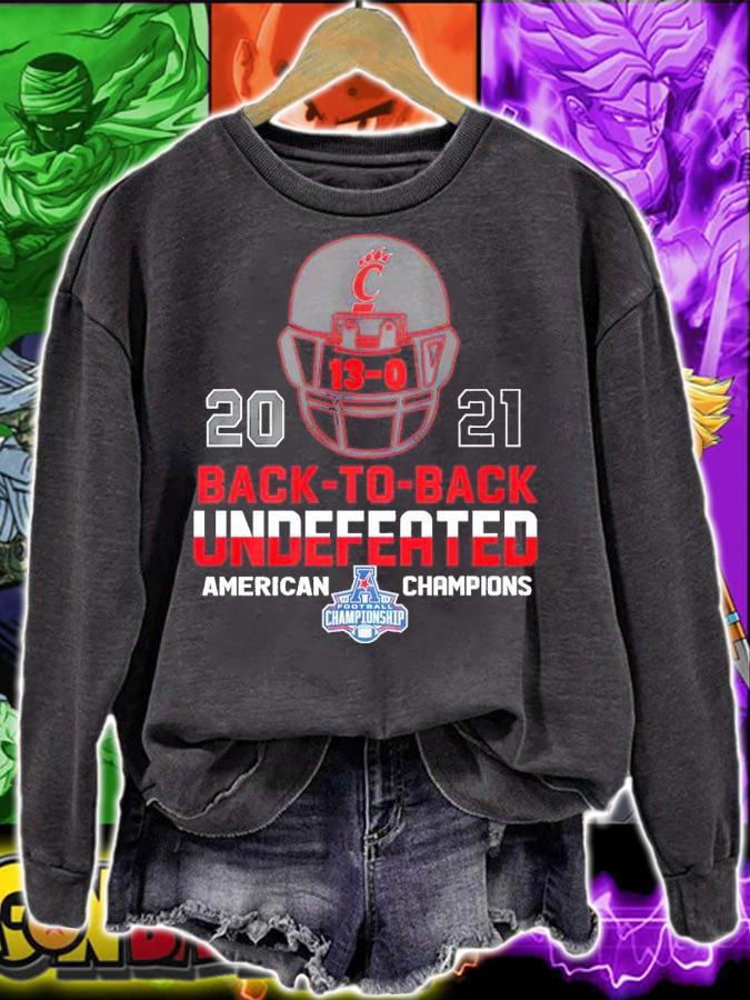 Cincinnati Bearcats 2021 13-0 Back-to-back Undefeated American Champions Shirt sweatshirt