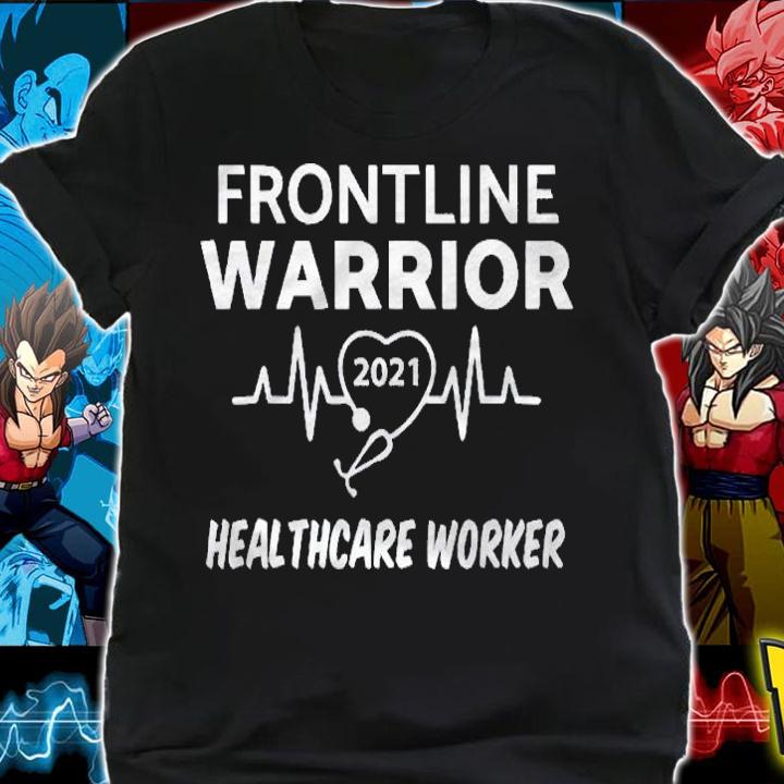 Frontline Warrior 2021 Healthcare Worker Shirt shirt