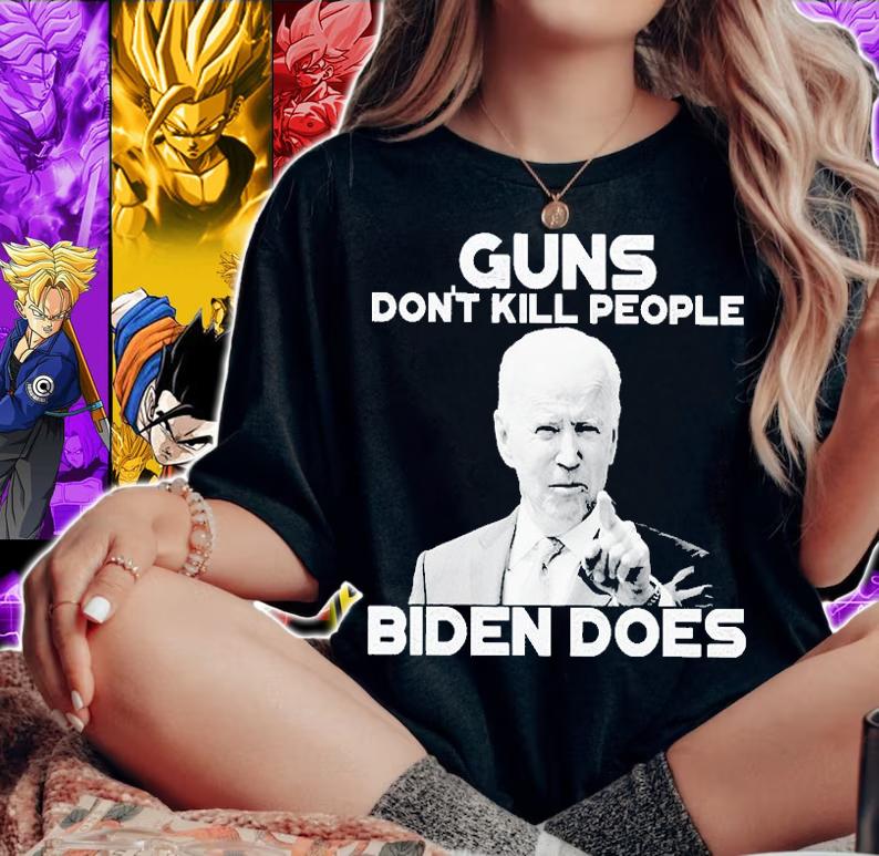 Guns Don't Kill People Biden Does T-Shirt woman shirt