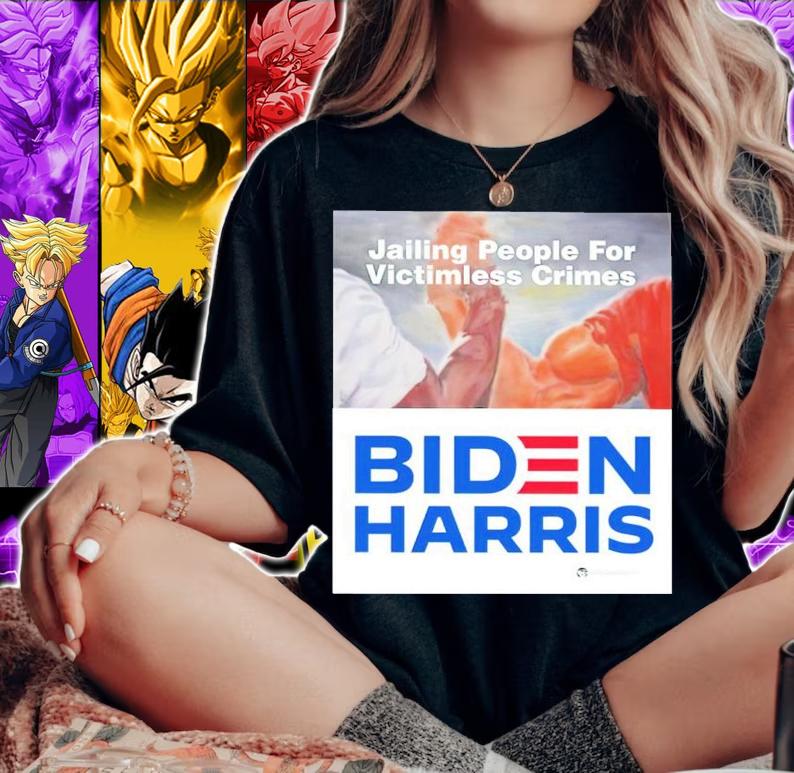 Jailing People For Victimless Crimes Biden Harris Shirt woman shirt
