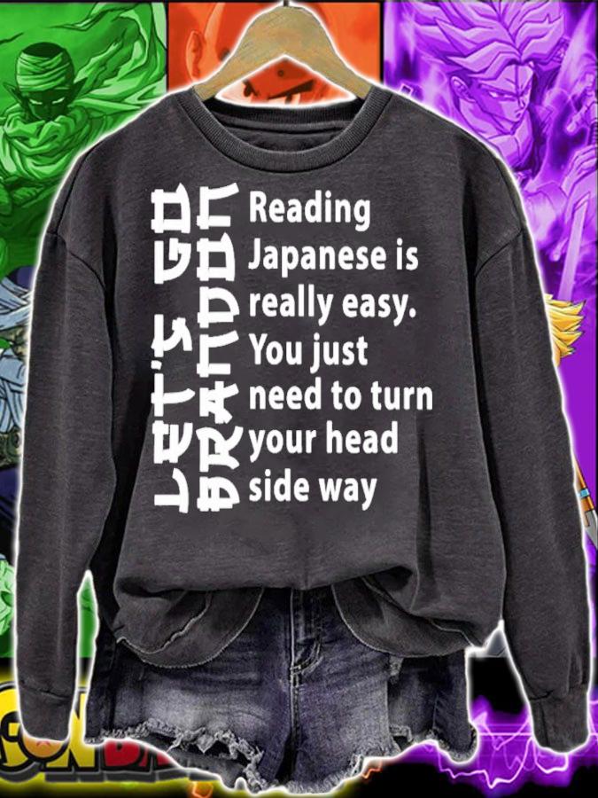 Let Go Brandon Reading Japanese Is Really Easy You Just Need To Turn Shirt sweatshirt