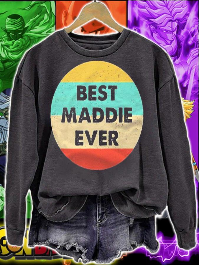 Maddie Name Best Maddie Ever shirt