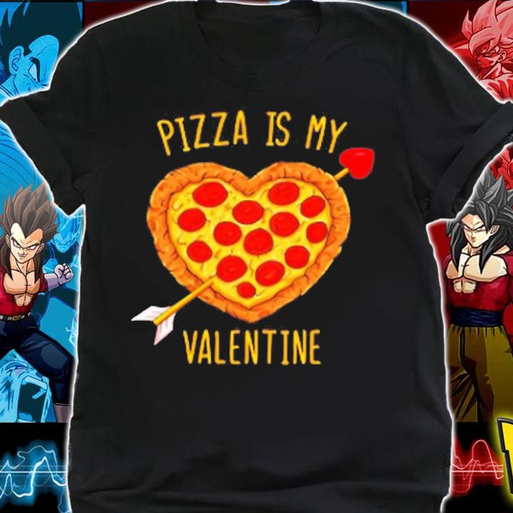 Pizza Is My Valentine Funny Valentines Day T-Shirt shirt
