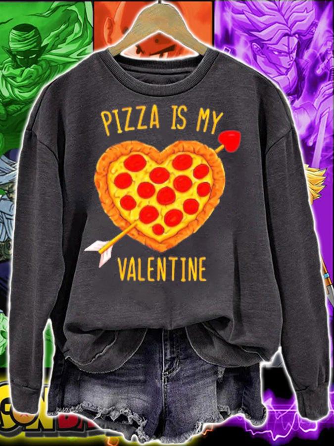 Pizza Is My Valentine Funny Valentines Day T-Shirt sweatshirt