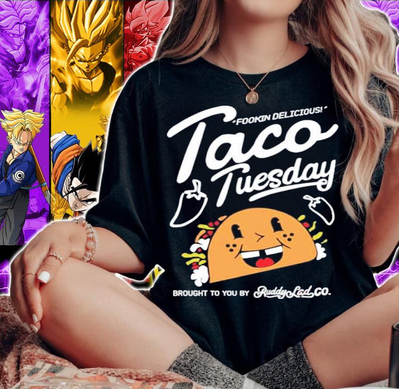 Ruddy Lad Store Taco Tuesday Fookin Delicious Sheamus Shirt woman shirt