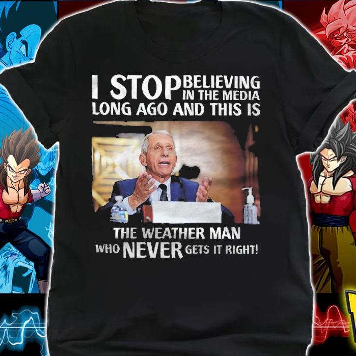 I Stop Believing In The Media Long Ago And This Is The Weather Man Shirt shirt