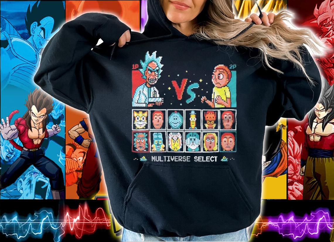 Rick and Morty Multiverse Select shirt hoodie