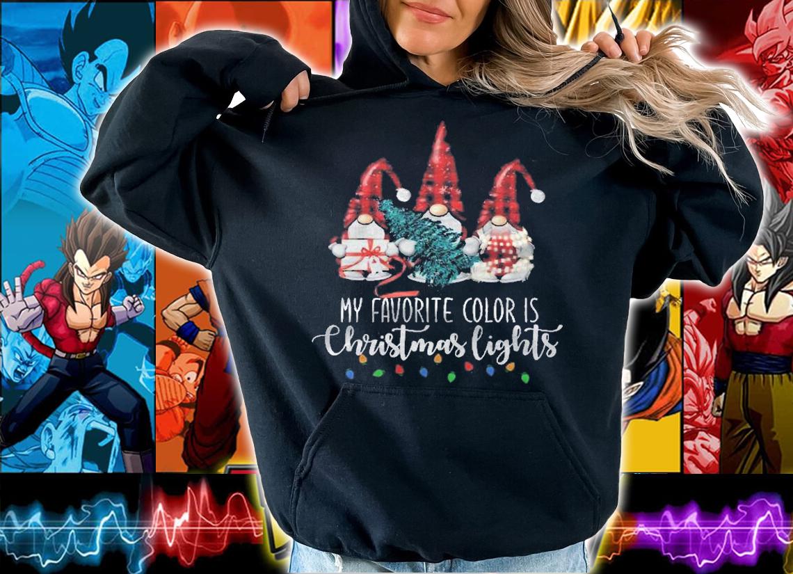 My Favorite Color Is Christmas Lights Gnome Merry Christmas Pullover Shirt hoodie