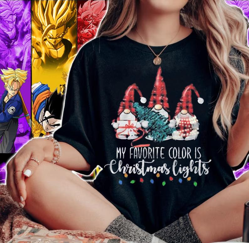 My Favorite Color Is Christmas Lights Gnome Merry Christmas Pullover Shirt woman shirt