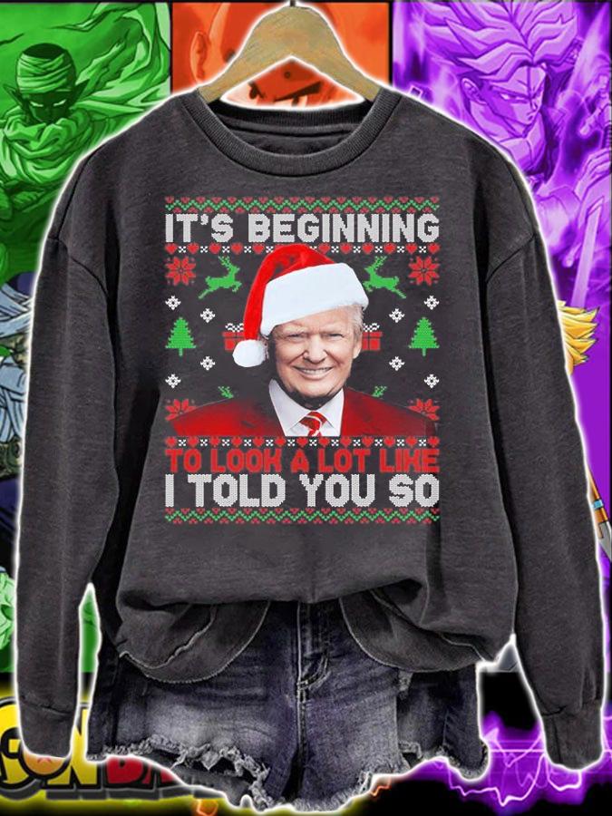 Christmas Trump Its Beginning To Look A Lot Like Trump Christmas T-Shirt sweatshirt