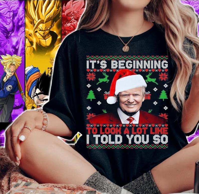 Christmas Trump Its Beginning To Look A Lot Like Trump Christmas T-Shirt woman shirt