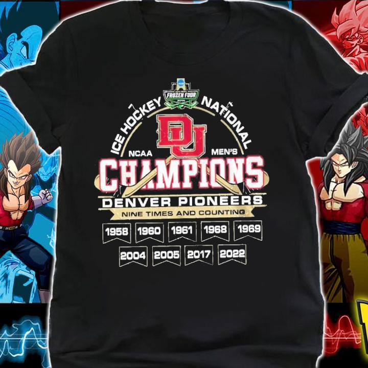 Denver Pioneers NCAA Men's Ice Hockey National Champions Nine Times And Counting 2022 Shirt shirt