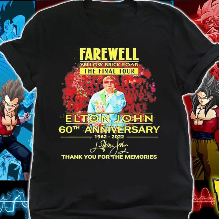 Farewell Yellow Brick Road The Final Tour Elton John 60th Anniversary 1962 2022 Thank You For The Memories Signature T-Shirt shirt