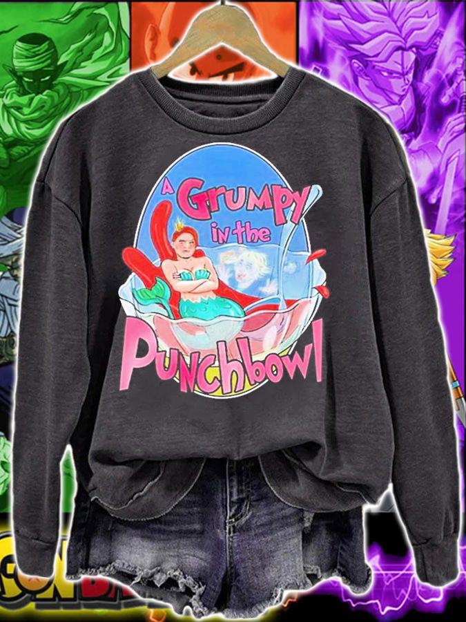 Grumpy In A Punchbowl T-Shirt sweatshirt