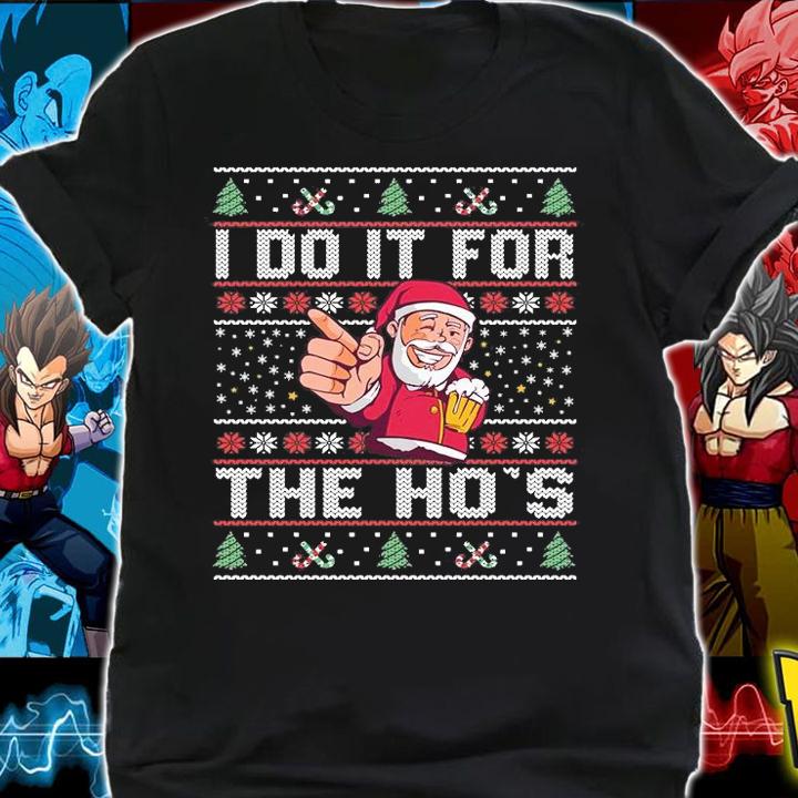 I Do It For The Ho's Rude Offensive Christmas Sweater T-Shirt shirt