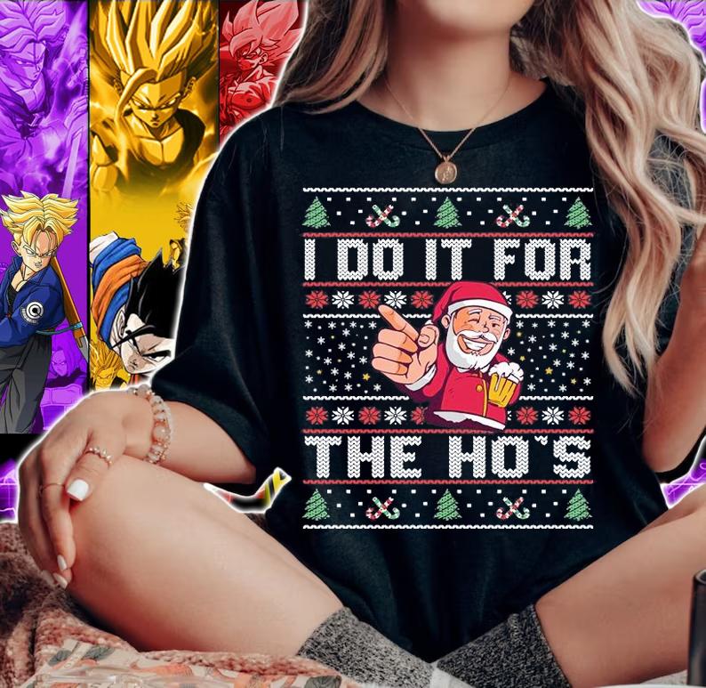 I Do It For The Ho's Rude Offensive Christmas Sweater T-Shirt woman shirt
