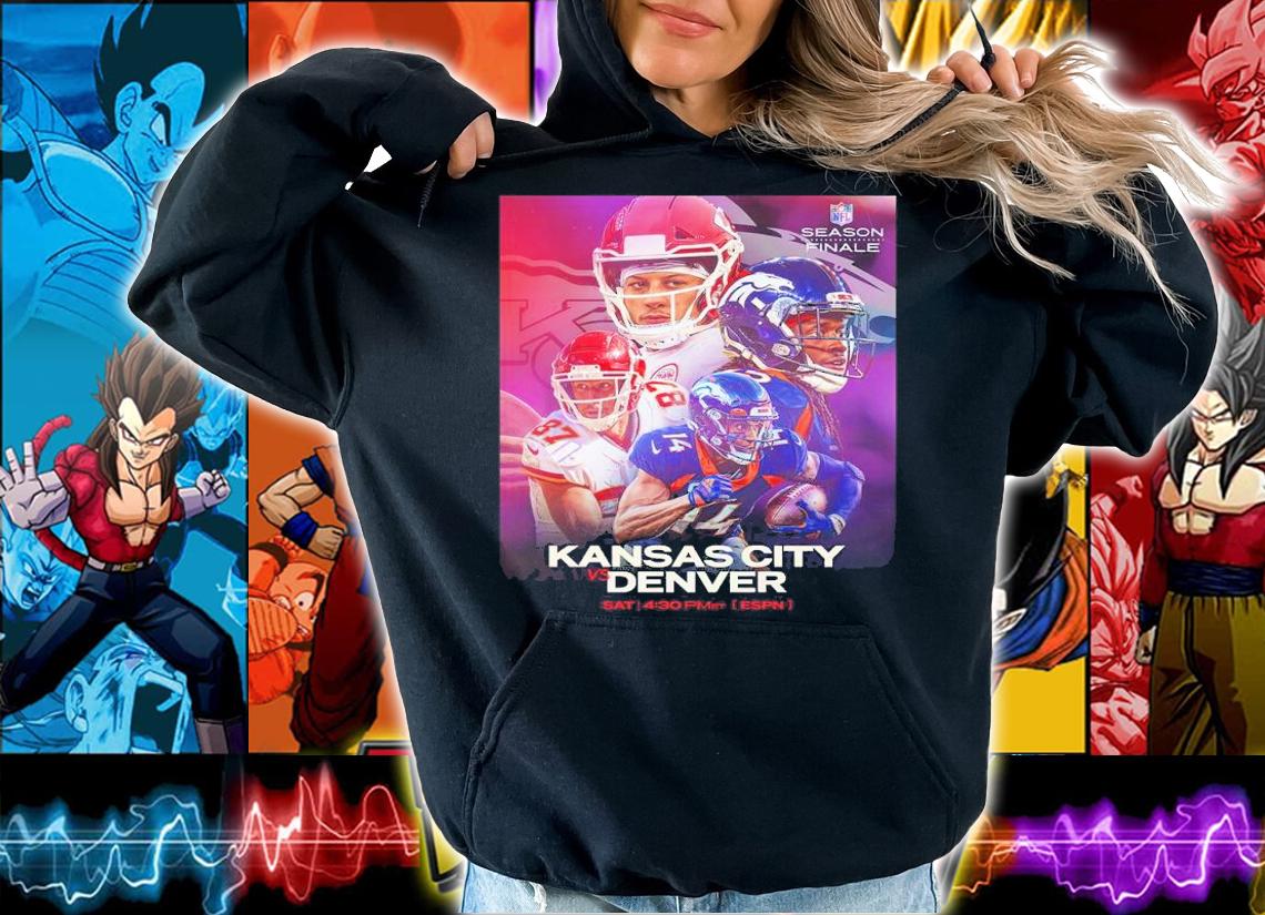 NFL Season Finales Kansas City Chiefs vs Denver Broncos shirt hoodie