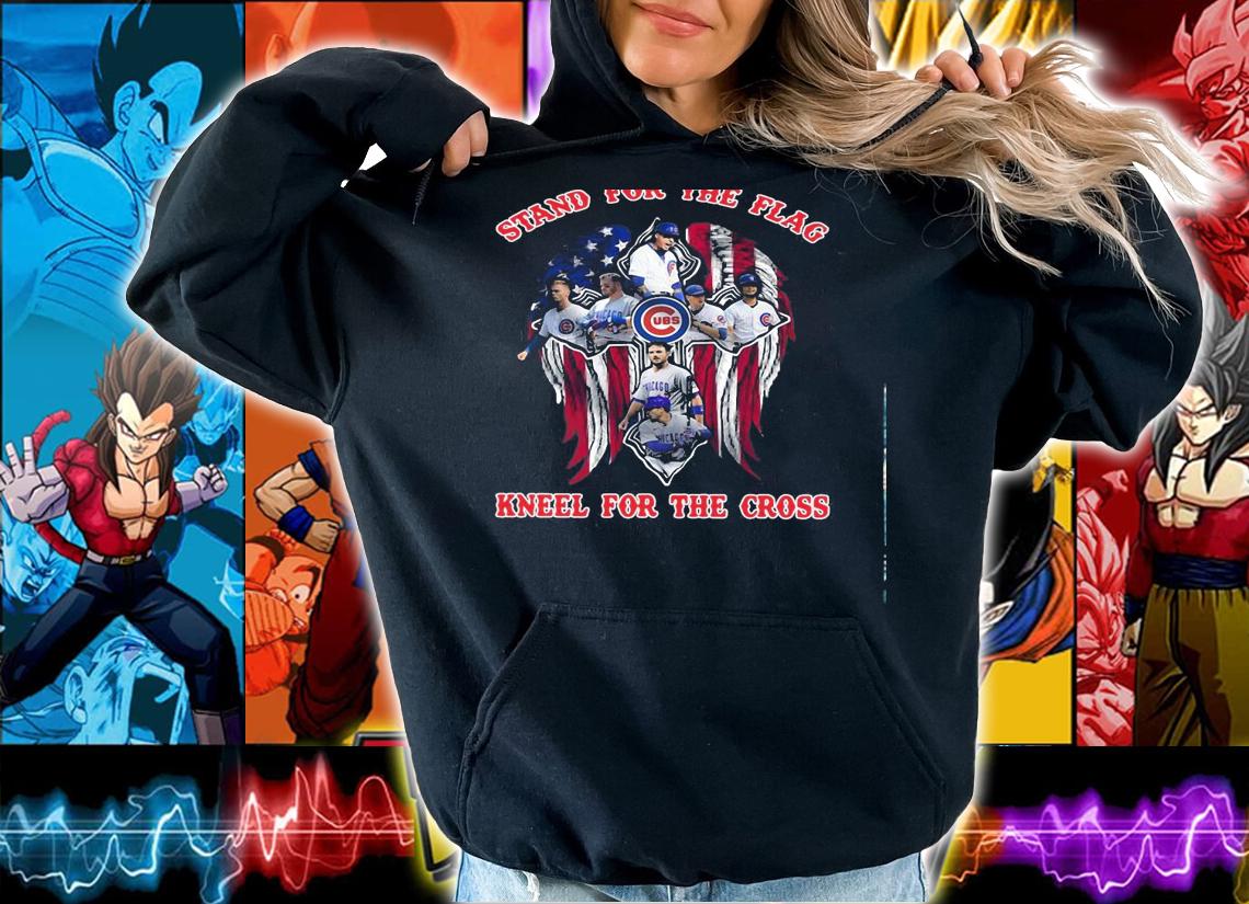Chicago Cubs stand for the flag kneel for the cross shirt hoodie