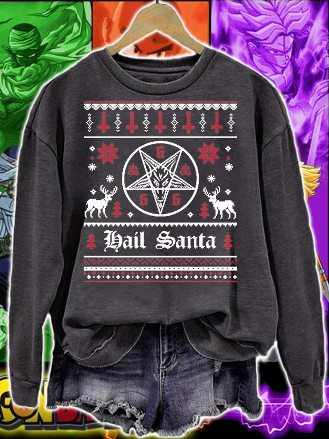 Hail Santa Ugly Christmas T-Shirt sweatshirt