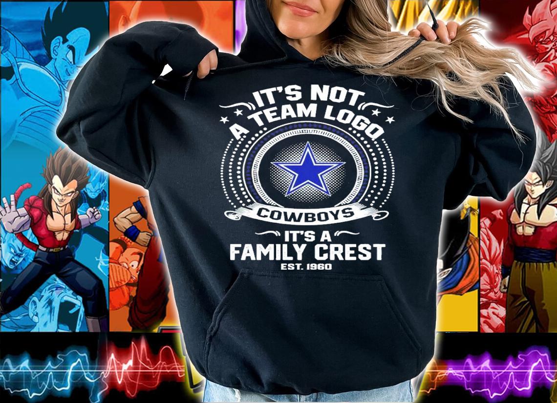 It's Not A Team Logo Dallas Cowboys It's A Family Crest Est 1960 Shirt