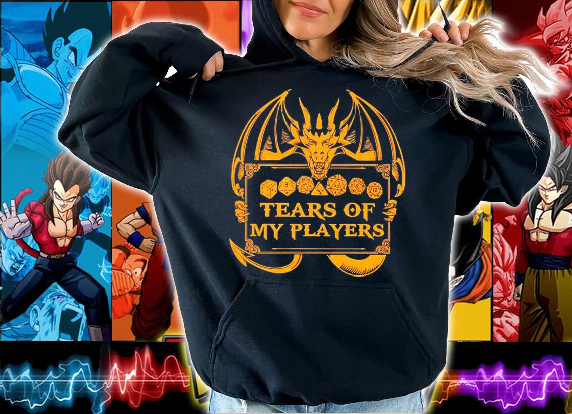 Tears of my players shirt hoodie