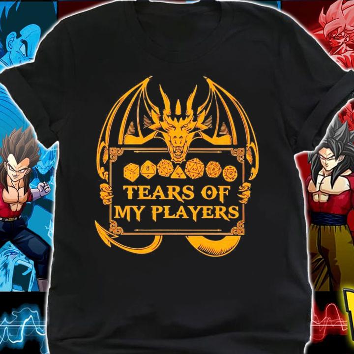 Tears of my players shirt shirt