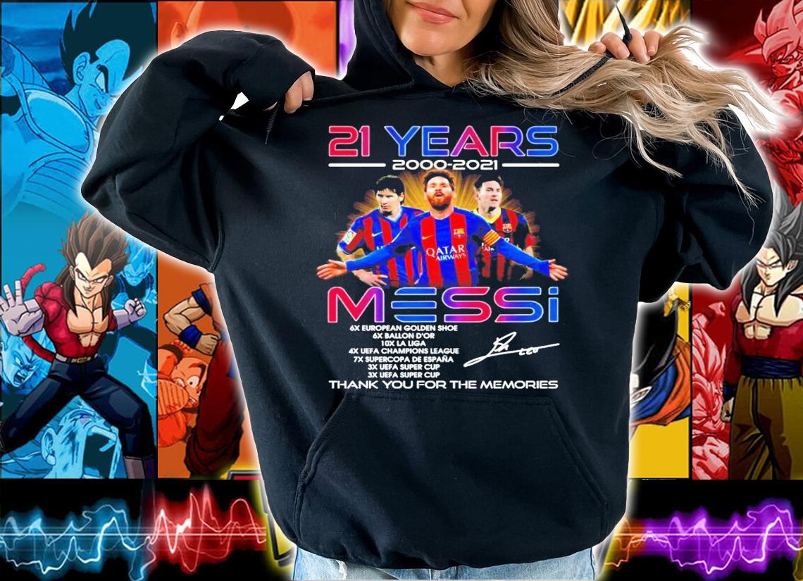 21 years 2000-2021 Messi signature thank you for the memories t-shirt hoodie