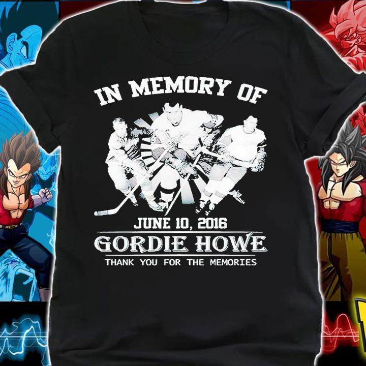 In memory of Gordie Howe thank You for the memories T-shirt