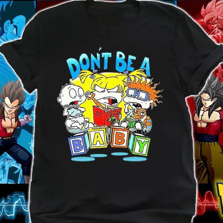 Rugrats Don't be a Baby T-shirt shirt