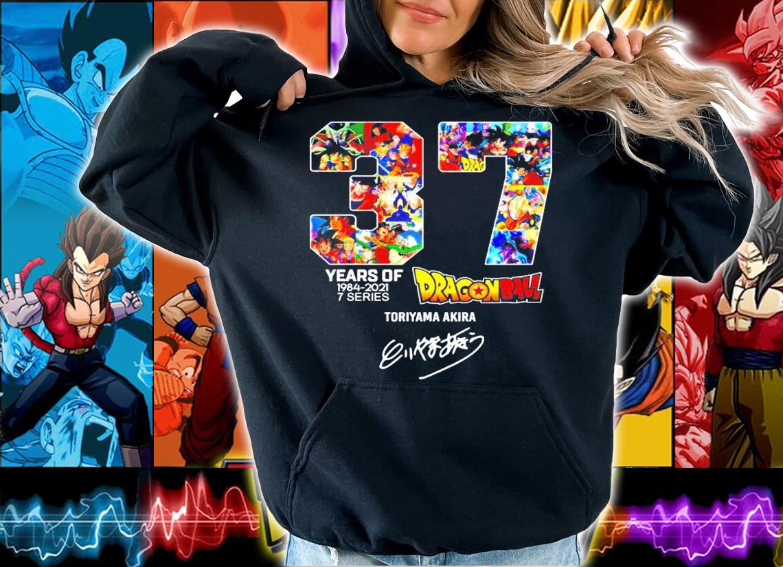 37 years of 1984-2021 7 series Dragon Toriyama Akira shirt hoodie