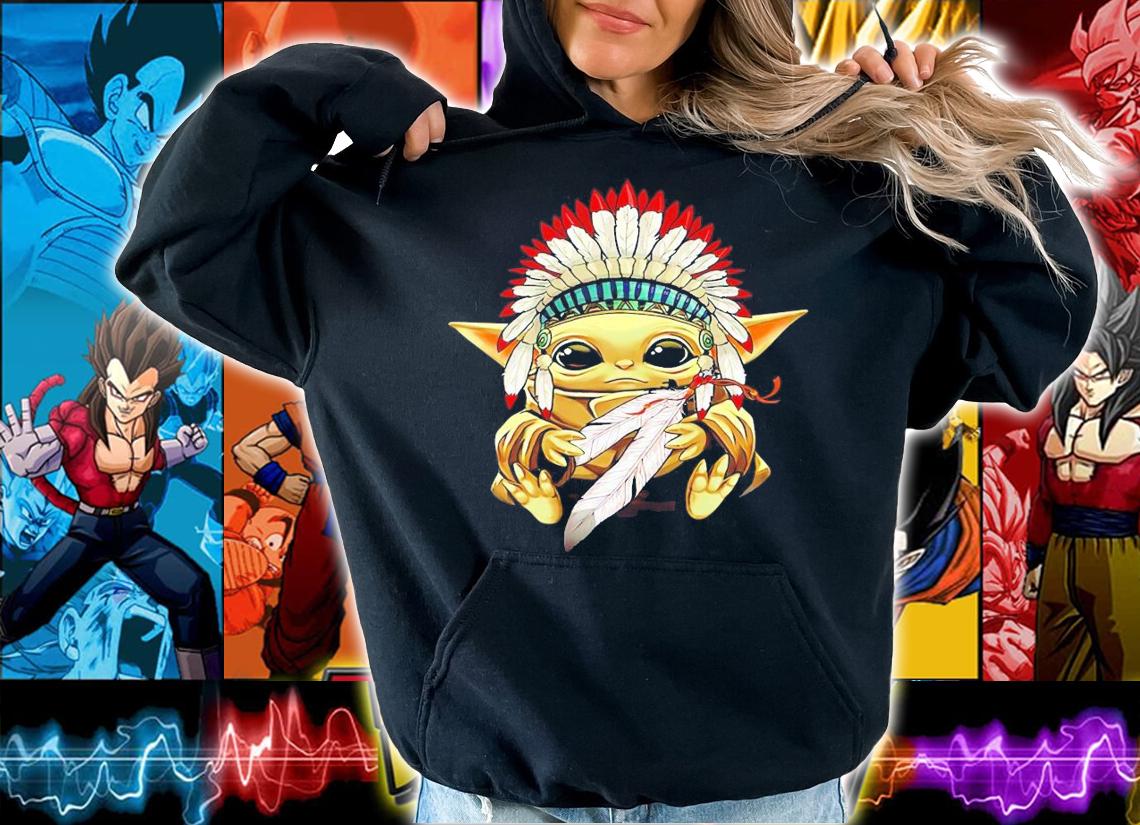 Baby Yoda native shirt hoodie
