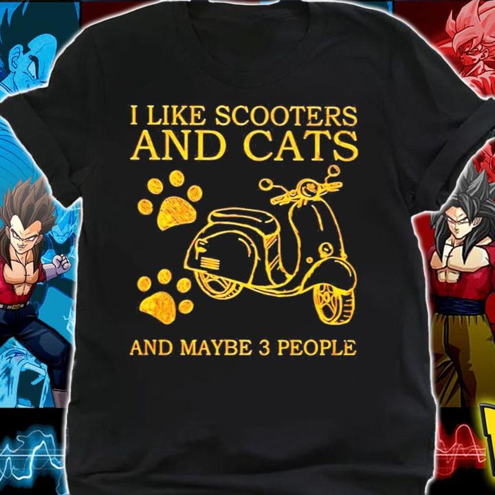 I like scooters and cats and maybe 3 people shirt shirt