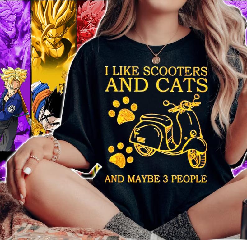 I like scooters and cats and maybe 3 people shirt woman shirt