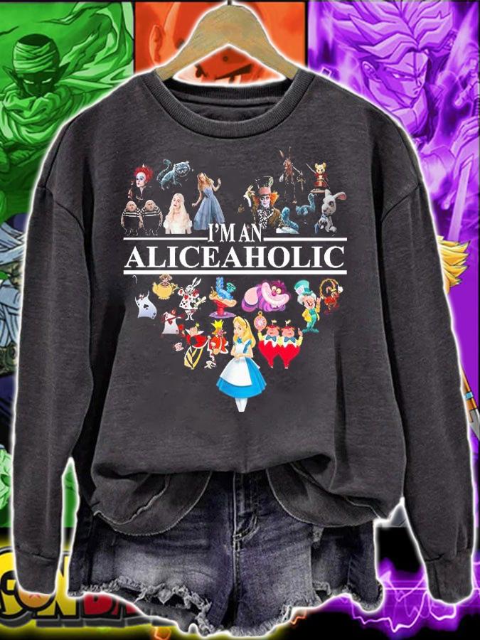 Im an Aliceaholic Aholic Disney characters t-shirt sweatshirt
