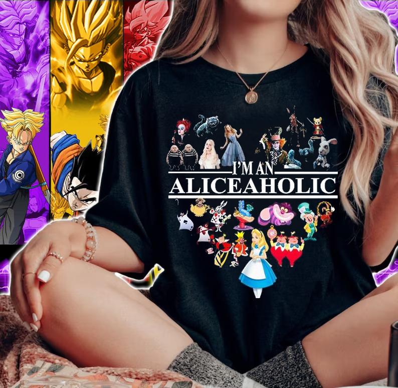 Im an Aliceaholic Aholic Disney characters t-shirt woman shirt