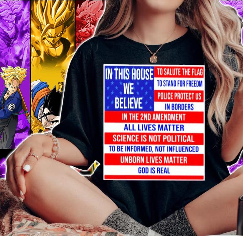 In this house we believe to salute the flag shirt woman shirt
