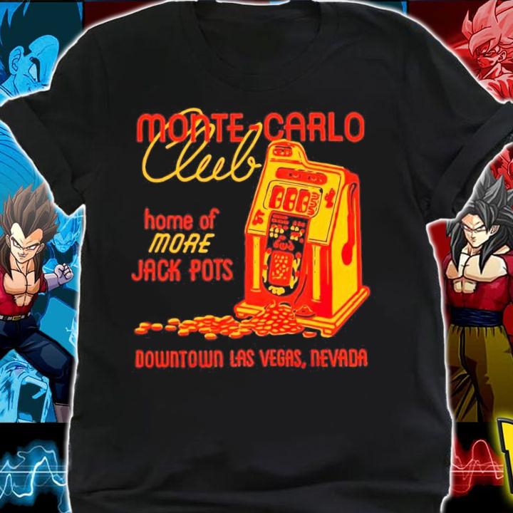 Monte Carlo Club home of more Jackpots shirt shirt