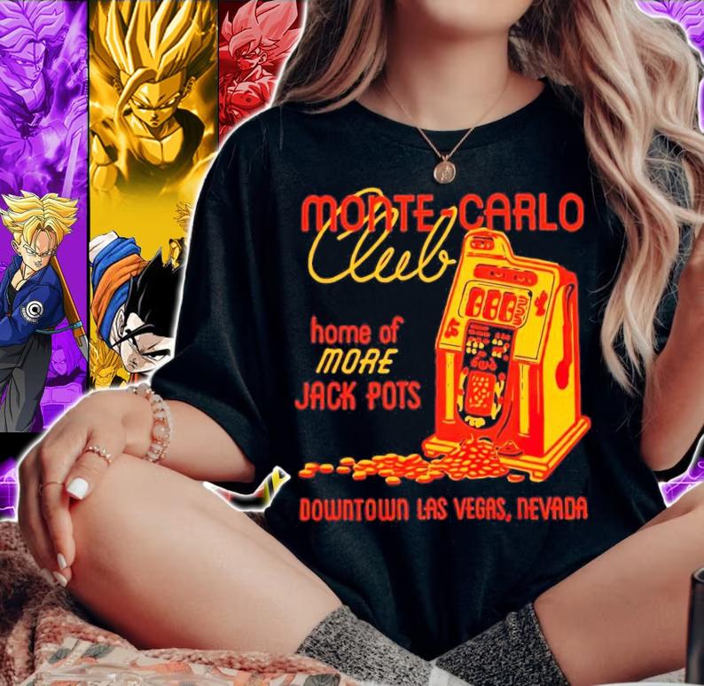 Monte Carlo Club home of more Jackpots shirt woman shirt