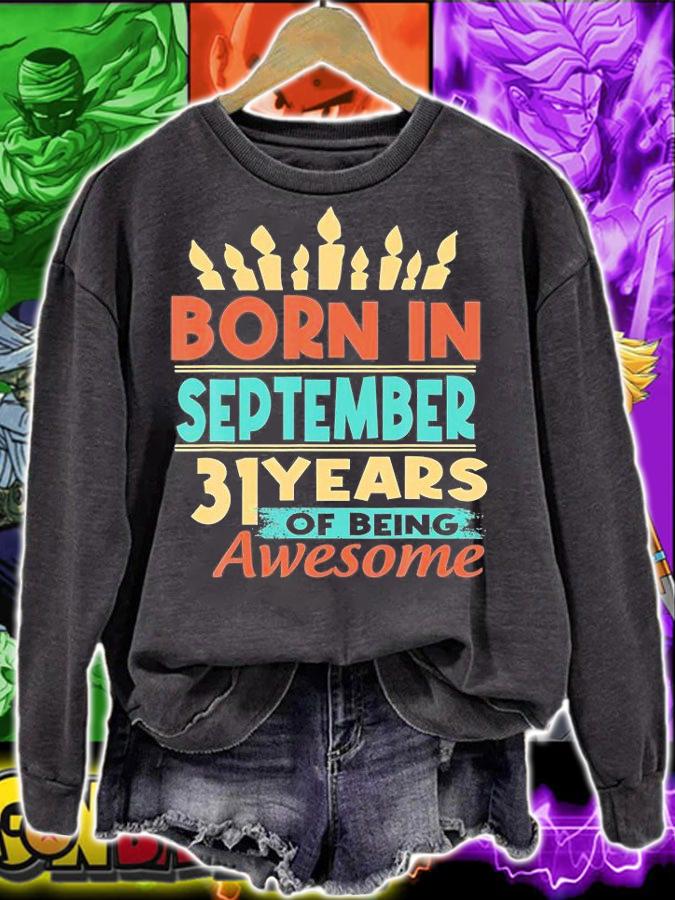 31St Birthday Gift Born In September 1990 31 Years Of Being Awesome T-Shirt sweatshirt
