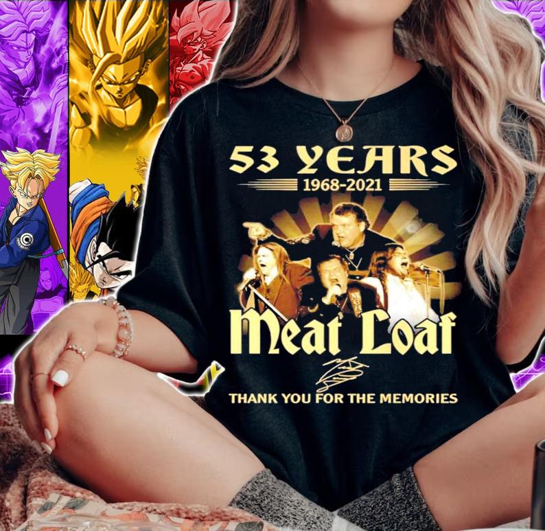 53 years 1968-2021 Meatloaf signature thank you for the memories shirt
