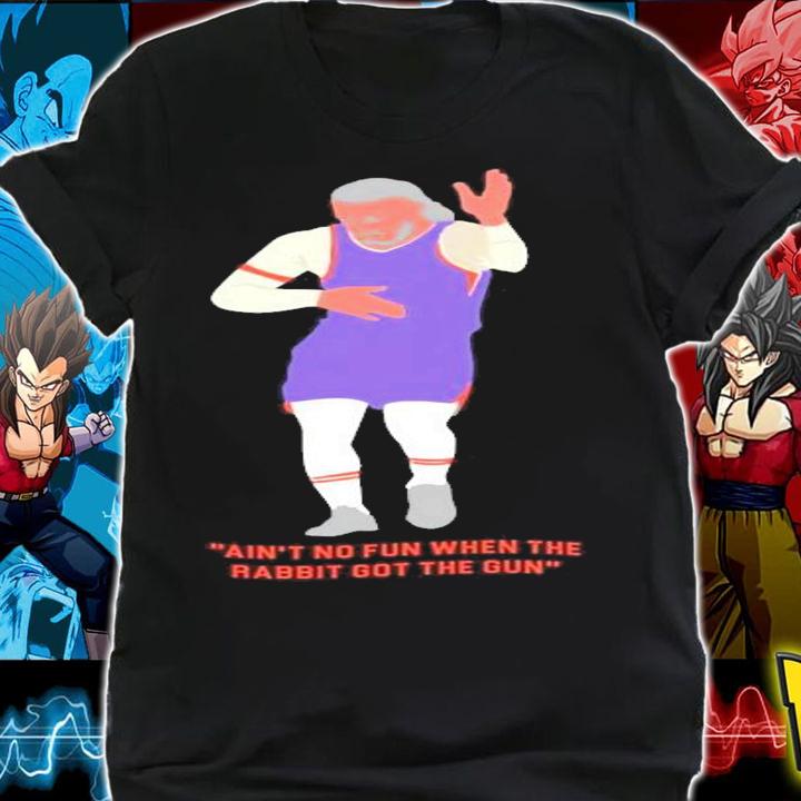 Aint no fun when the rabbit got the gun shirt shirt