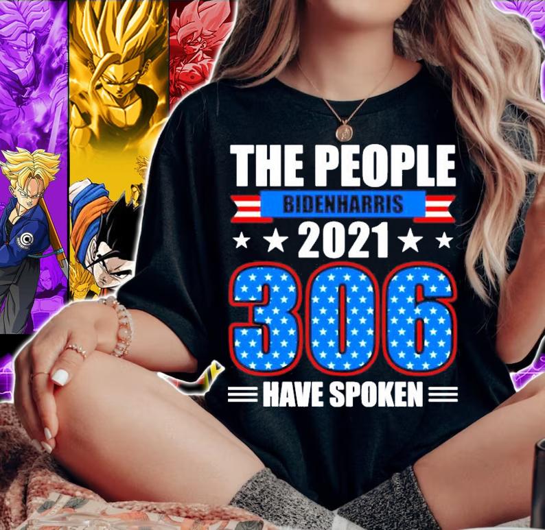 Biden Harris 2021 the people have spoken electoral votes victory shirt woman shirt
