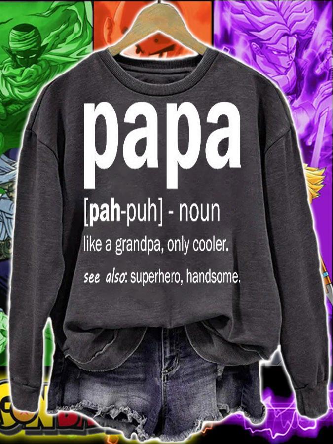 Definition Of A Papa T-Shirt sweatshirt