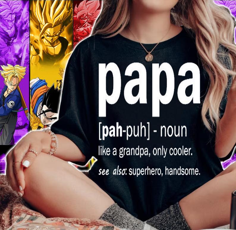 Definition Of A Papa T-Shirt woman shirt