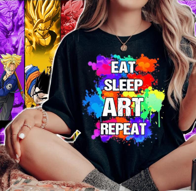 Eat Sleep Art Repeat shirt woman shirt